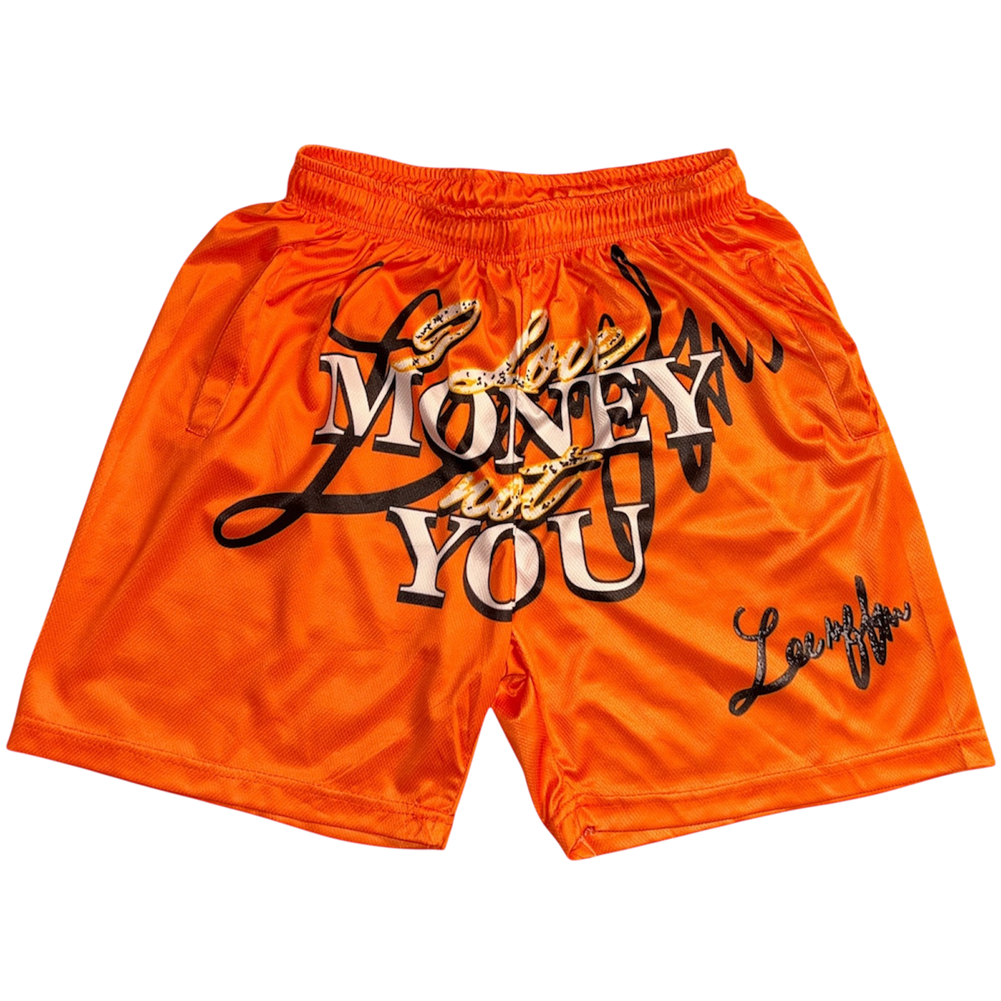 I Love Money, Not You Orange Shorts