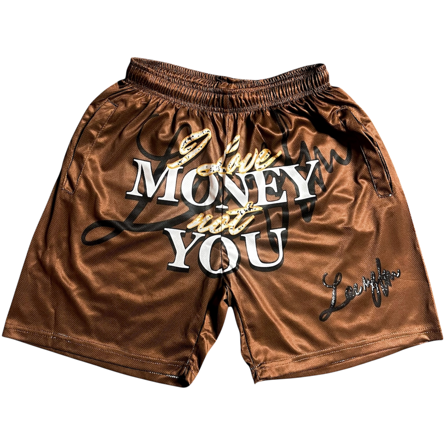 I Love Money, Not You Brown Shorts