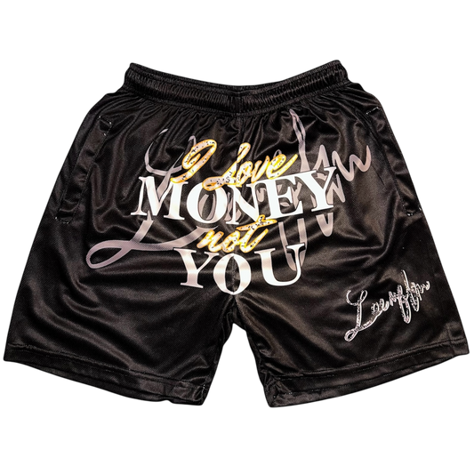 I Love Money, Not You Black Shorts